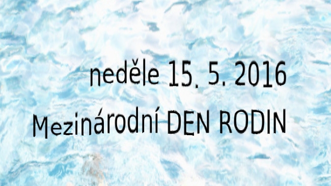 Mezinárodní den rodiny 2016